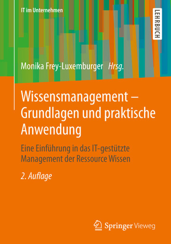 Wissensmanagement - Grundlagen und praktische Anwendung: Eine Einführung in das IT-gestützte Management der Ressource Wissen (IT im Unternehmen) book cover by 