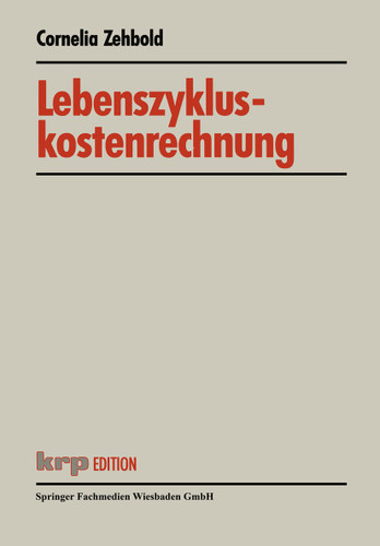 Lebenszykluskostenrechnung (krp-Edition) book cover by Cornelia Zehbold