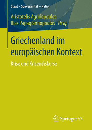 Griechenland im europäischen Kontext: Krise und Krisendiskurse (Staat – Souveränität – Nation) book cover by 