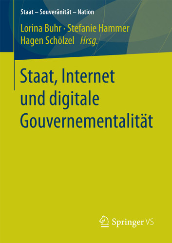 Staat, Internet und digitale Gouvernementalität (Staat – Souveränität – Nation) book cover by 