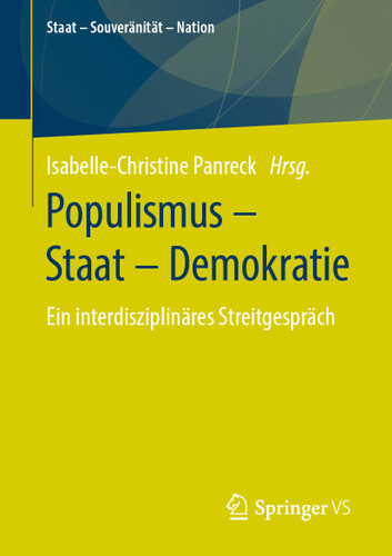 Populismus – Staat – Demokratie: Ein interdisziplinäres Streitgespräch (Staat – Souveränität – Nation) book cover by 