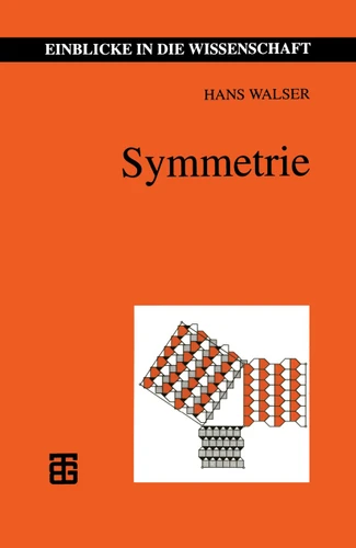 Symmetrie (Einblicke in die Wissenschaft) book cover by 