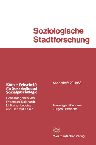 Soziologische Stadtforschung (Kölner Zeitschrift für Soziologie und Sozialpsychologie Sonderhefte #29) book cover by Jürgen Friedrichs