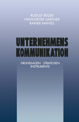 Unternehmenskommunikation: Grundlagen · Strategien Instrumente (FAZ - Gabler Edition) book cover by Hans-Dieter Gärtner, Rainer Mathes