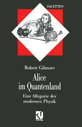 Alice im Quantenland (Facetten) book cover by Robert Gilmore