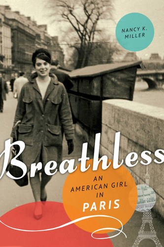 Breathless: An American Girl in Paris book cover by Nancy K. Miller