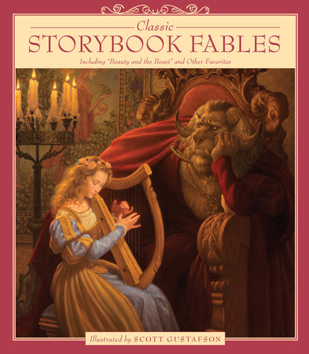 Classic Storybook Fables: Including "Beauty and the Beast" and Other Favorites book cover by Scott Gustafson