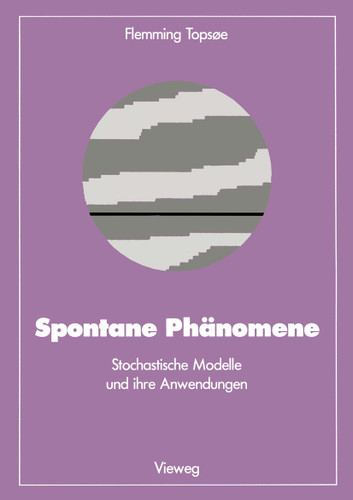 Spontane Phänomene: Stochastische Modelle und ihre Anwendungen (Facetten der Physik) book cover by Flemming Topsoe