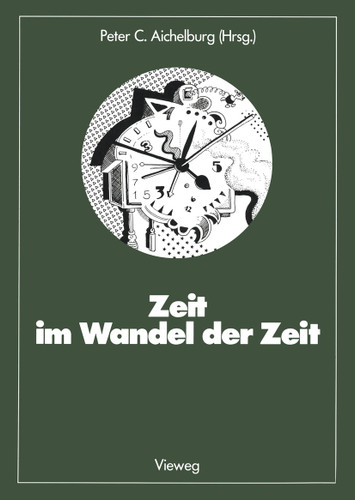 Zeit im Wandel der Zeit (Facetten der Physik #23) book cover by 