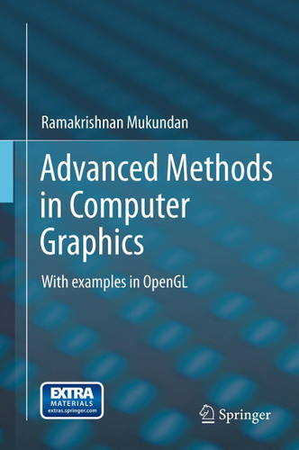 Advanced Methods in Computer Graphics: With examples in OpenGL book cover by Ramakrishnan Mukundan