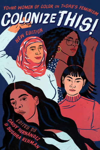 Colonize This!: Young Women of Color on Today's Feminism (Live Girls) book cover by 