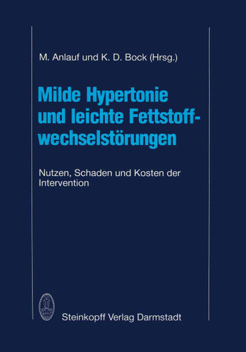 Milde Hypertonie und leichte Fettstoffwechselstörungen: Nutzen, Schaden und Kosten der Intervention book cover by 