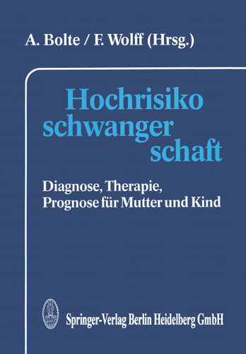 Hochrisikoschwangerschaft: Diagnose, Therapie, Prognose für Mutter und Kind book cover by 