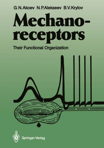 Mechanoreceptors: Their Functional Organization book cover by George N. Akoev, Nikolai P. Alekseev, Boris V. Krylov