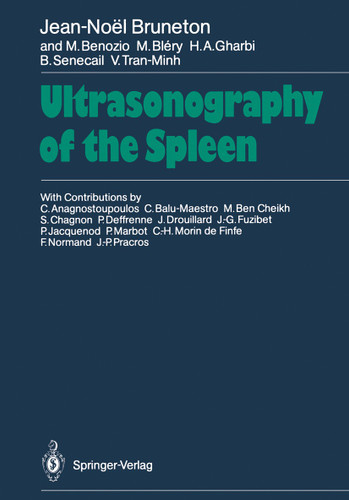 Ultrasonography of the Spleen book cover by Jean-Noel Bruneton, Michel Benozio, Michel Blery, Hassen A. Gharbi, Bernard Senecail, Van Tran-Minh