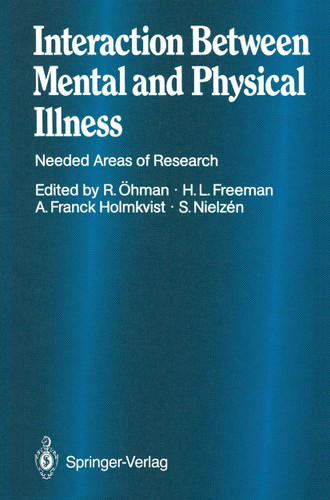 Interaction Between Mental and Physical Illness: Needed Areas of Research book cover by 