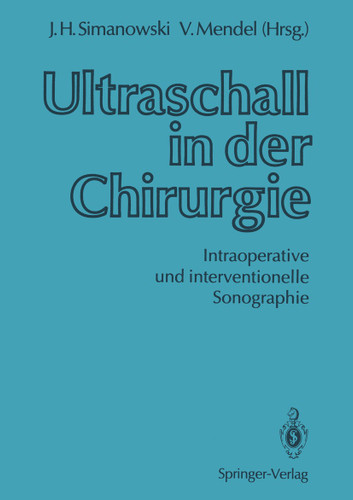 Ultraschall in der Chirurgie: Intraoperative und interventionelle Sonographie book cover by 