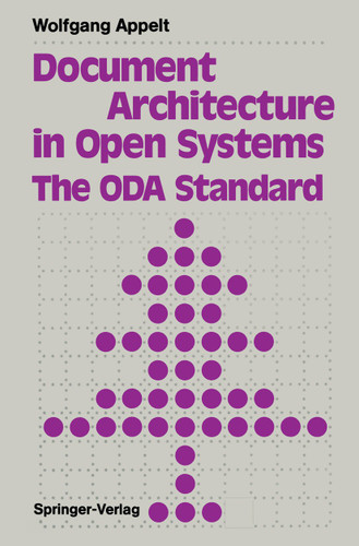 Document Architecture in Open Systems: The ODA Standard book cover by Wolfgang Appelt