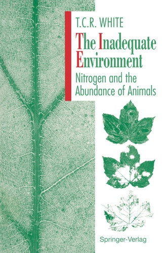 The Inadequate Environment: Nitrogen and the Abundance of Animals book cover by Thomas C.R. White
