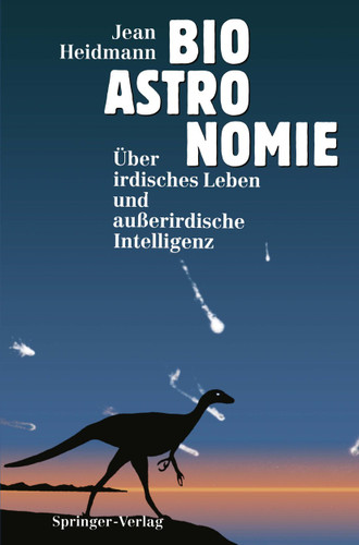 Bioastronomie: Über irdisches Leben und außerirdische Intelligenz book cover by Jean Heidmann