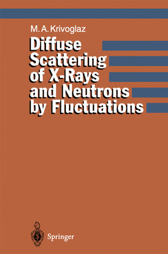 Diffuse Scattering of X-Rays and Neutrons by Fluctuations book cover by Mikhail A. Krivoglaz