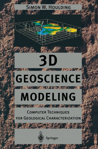 3D Geoscience Modeling: Computer Techniques for Geological Characterization book cover by Simon Houlding