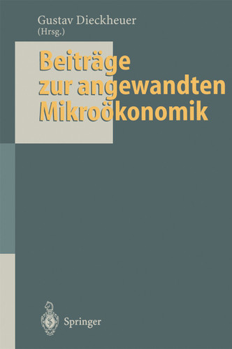 Beiträge zur angewandten Mikroökonomik: Jochen Schumann zum 65. Geburtstag book cover by 