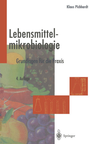 Lebensmittelmikrobiologie: Grundlagen für die Praxis book cover by Klaus Pichhardt