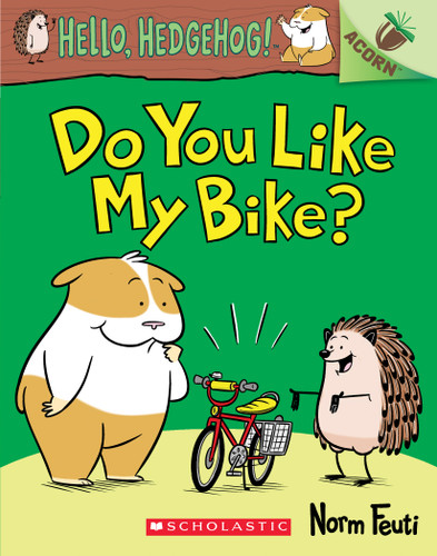 Do You Like My Bike?: An Acorn Book (Hello, Hedgehog! #1) (Hello, Hedgehog!) book cover by Norm Feuti