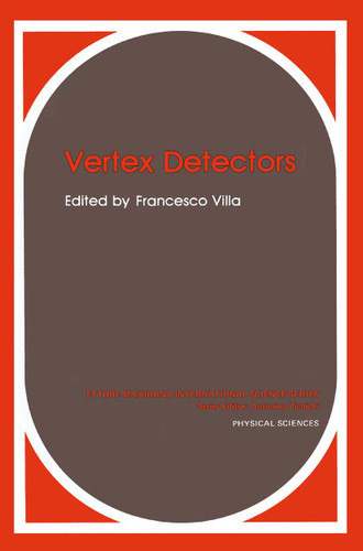 Vertex Detectors (Ettore Majorana International Science Series #34) book cover by Francesco Villa