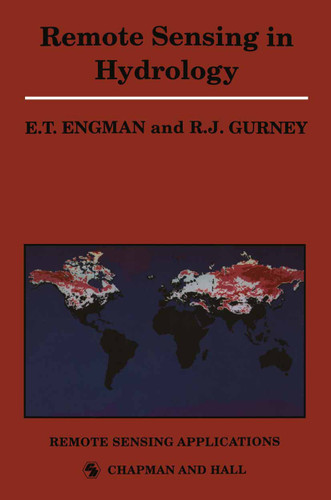 Remote Sensing in Hydrology (Tertiary Level Biology) book cover by Edwin T. Engman, R.J. Gurney