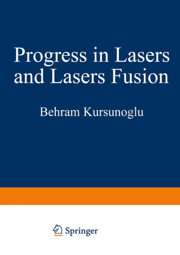 Progress in Lasers and Laser Fusion (Studies in the Natural Sciences #8) book cover by Behram Kursunoglu