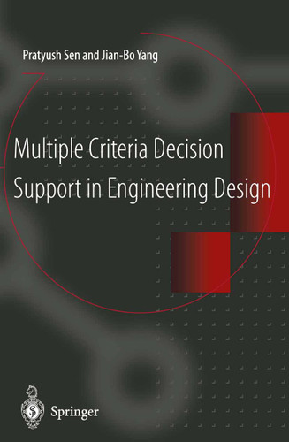 Multiple Criteria Decision Support in Engineering Design book cover by Pratyush Sen, Jian-Bo Yang