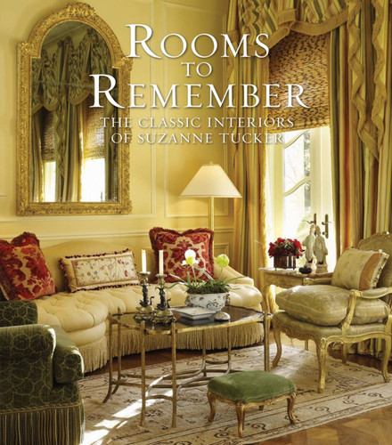 Rooms to Remember: The Classic Interiors of Suzanne Tucker book cover by Suzanne Tucker