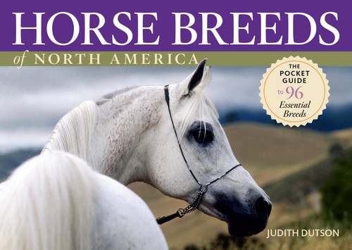 Horse Breeds of North America: The Pocket Guide to 96 Essential Breeds book cover by Judith Dutson
