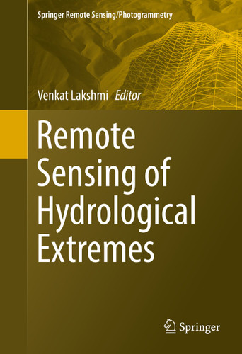 Remote Sensing of Hydrological Extremes (Springer Remote Sensing/Photogrammetry) book cover by 