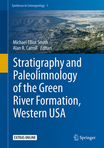 Stratigraphy and Paleolimnology of the Green River Formation, Western USA (Syntheses in Limnogeology #1) book cover by 