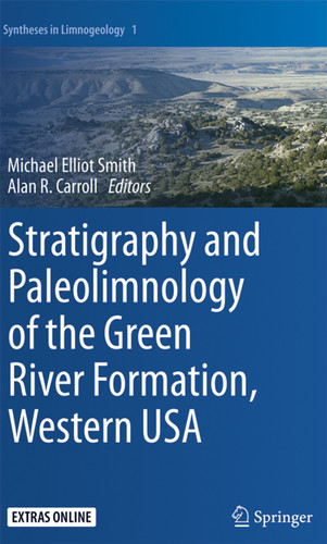 Stratigraphy and Paleolimnology of the Green River Formation, Western USA (Syntheses in Limnogeology #1) book cover by 