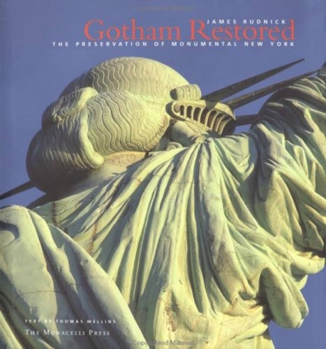 Gotham Restored: The Preservation of Monumental New York book cover by 