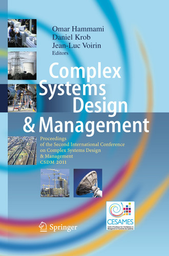 Complex Systems Design & Management: Proceedings of the Second International Conference on Complex Systems Design & Management CSDM 2011 book cover by 
