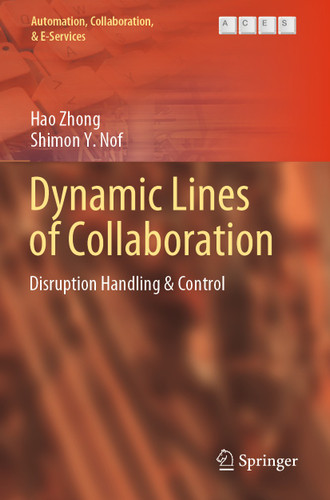 Dynamic Lines of Collaboration: Disruption Handling & Control (Automation, Collaboration, & E-Services #6) book cover by Hao Zhong, Shimon Y. Nof