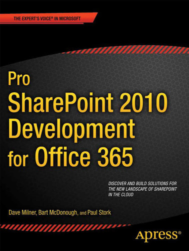 Pro SharePoint 2010 Development for Office 365 book cover by Dave Milner, Bart McDonough, Paul Stork