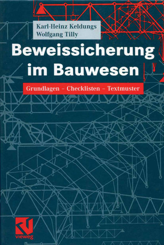 Beweissicherung im Bauwesen: Grundlagen — Checklisten — Textmuster book cover by Karl-Heinz Keldungs