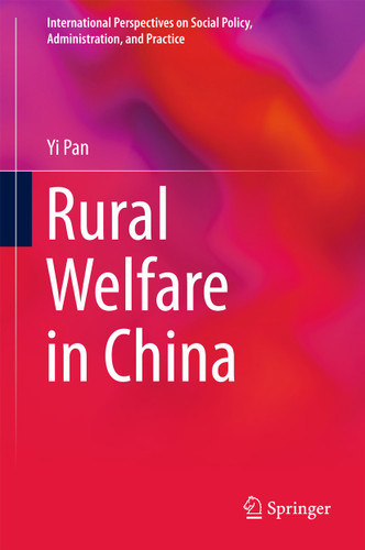 Rural Welfare in China (International Perspectives on Social Policy, Administration, and Practice) book cover by Yi Pan