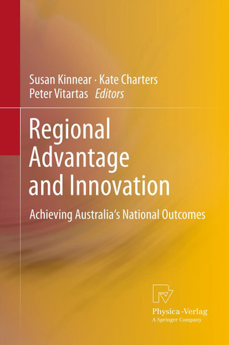 Regional Advantage and Innovation: Achieving Australia's National Outcomes book cover by 