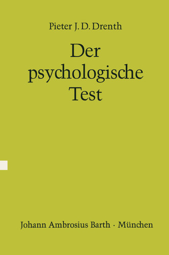 Der psychologische Test: Eine Einführung in seine Theorie und seine Anwendungen book cover by P.J.D. Drenth