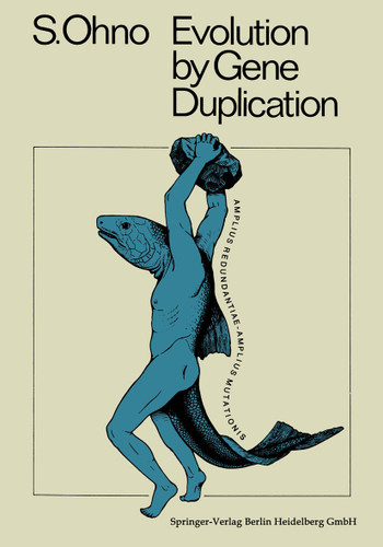 Evolution by Gene Duplication book cover by Susumu Ohno
