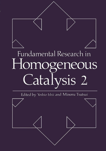 Fundamental Research in Homogeneous Catalysis: Volume 2 book cover by 