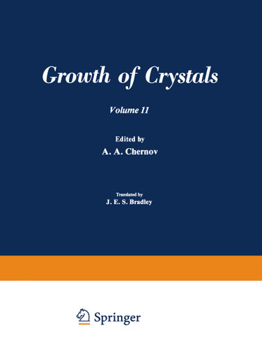 Рост Кристаллоь / Rost Kristallov / Growth of Crystals: Volume 11 book cover by A. A. Chernov