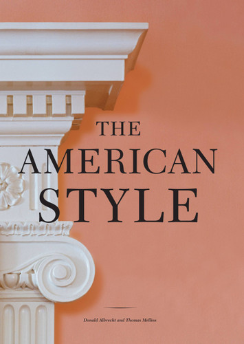 The American Style book cover by Thomas Mellins, Donald Albrecht